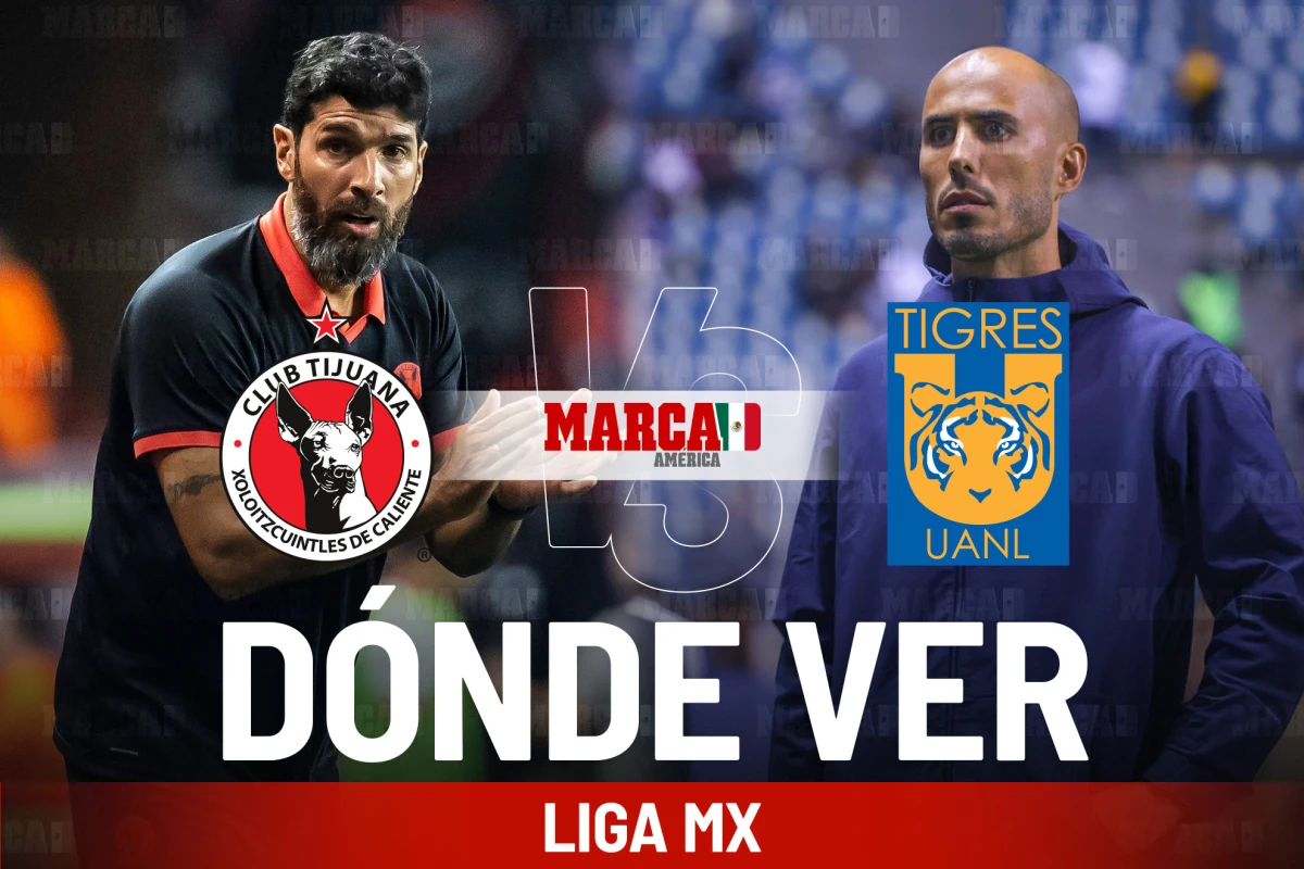 ¿A qué hora juega Tijuana vs Tigres y dónde ver el partido de la Jornada 1 del Apertura 2026?